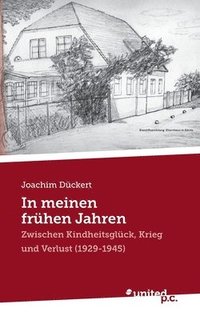 bokomslag In meinen frühen Jahren: Zwischen Kindheitsglück, Krieg und Verlust (1929-1945)