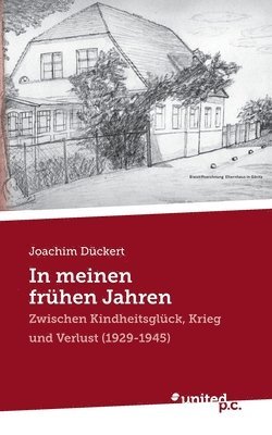 bokomslag In meinen frühen Jahren: Zwischen Kindheitsglück, Krieg und Verlust (1929-1945)