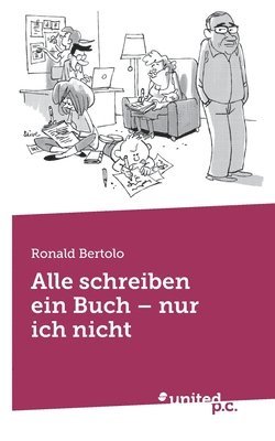 bokomslag Alle schreiben ein Buch - nur ich nicht