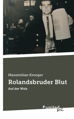 bokomslag Rolandsbruder Blut