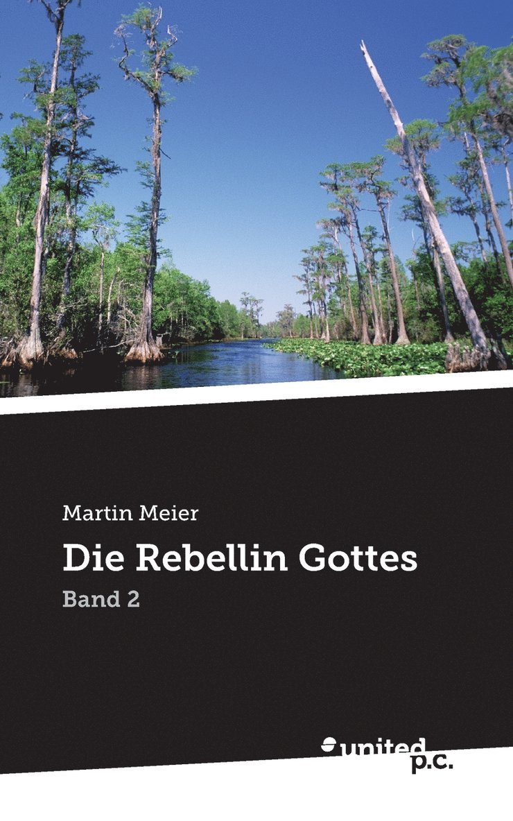 Die Rebellin Gottes 1