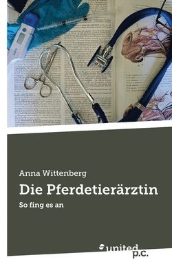 Die Pferdetierrztin 1