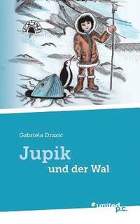 bokomslag Jupik und der Wal