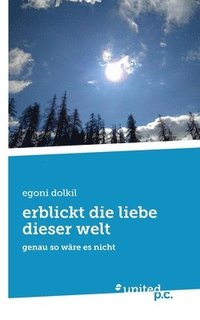 bokomslag erblickt die liebe dieser welt