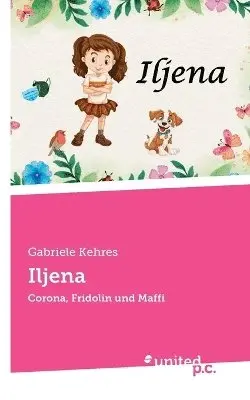 Gabriele Kehres - Iljena, Häftad. Tillgänglighet: Lägg i varukorg