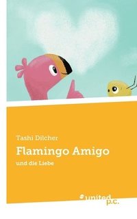 bokomslag Flamingo Amigo