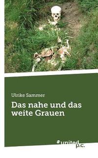 bokomslag Das nahe und das weite Grauen