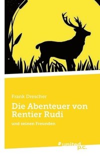 bokomslag Die Abenteuer von Rentier Rudi
