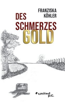 bokomslag Des Schmerzes Gold