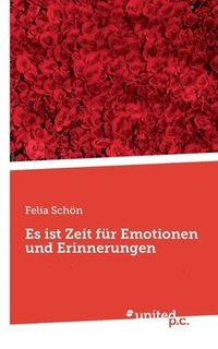 bokomslag Es ist Zeit fr Emotionen und Erinnerungen