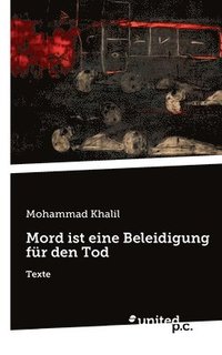 bokomslag Mord ist eine Beleidigung für den Tod