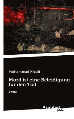 Mohammad Khalil - Mord ist eine Beleidigung für den Tod, Häftad