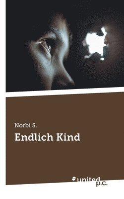 Endlich Kind 1