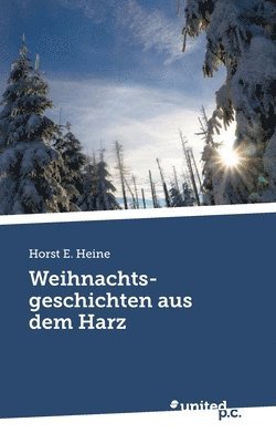 Weihnachtsgeschichten aus dem Harz 1