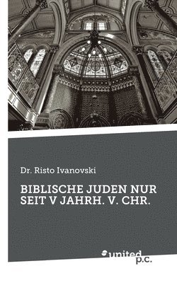 bokomslag Biblische Juden Nur Seit V Jahrh. V. Chr.