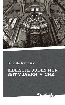 Biblische Juden Nur Seit V Jahrh. V. Chr.