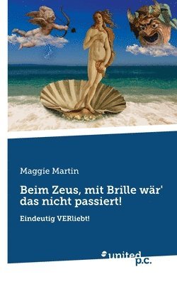 Beim Zeus, mit Brille wr' das nicht passiert! 1