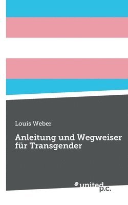 bokomslag Anleitung und Wegweiser fr Transgender