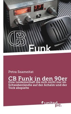 bokomslag CB Funk in den 90er