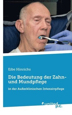 Die Bedeutung der Zahn- und Mundpflege 1