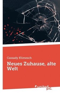 bokomslag Neues Zuhause, alte Welt