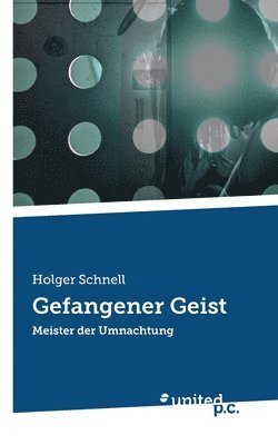 Gefangener Geist 1