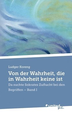 bokomslag Von der Wahrheit, die in Wahrheit keine ist