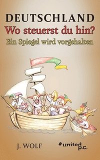 bokomslag Deutschland Wo steuerst du hin?