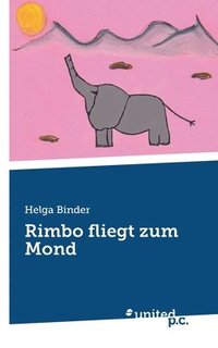 bokomslag Rimbo fliegt zum Mond