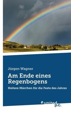 bokomslag Am Ende eines Regenbogens