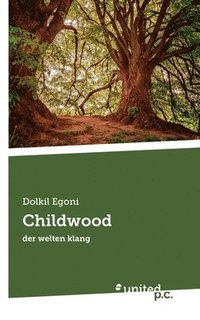 bokomslag Childwood