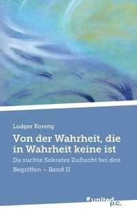 bokomslag Von der Wahrheit, die in Wahrheit keine ist