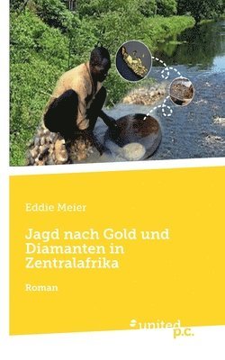 bokomslag Jagd nach Gold und Diamanten in Zentralafrika