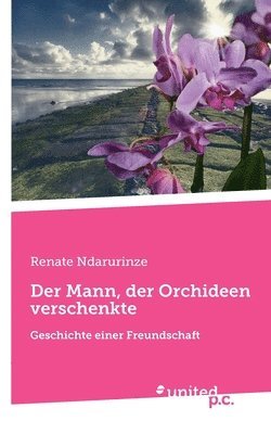 bokomslag Der Mann, der Orchideen verschenkte