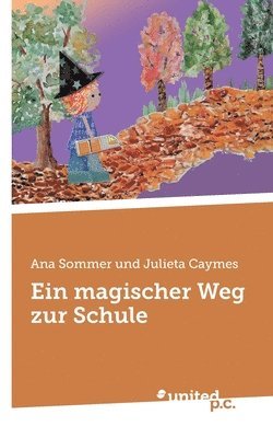bokomslag magischer Weg zur Schule