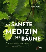 bokomslag Die sanfte Medizin der Bäume