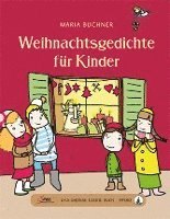 Maria Buchner - Das große kleine Buch: Weihnachtsgedichte für Kinder, Inbunden