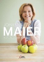 Johanna Maier - Meine gesunde Küche, Inbunden