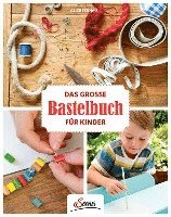 bokomslag Das große Bastelbuch für Kinder