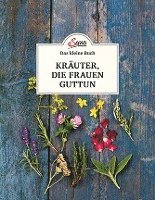 bokomslag Das kleine Buch: Kräuter, die Frauen guttun