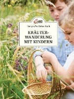 Ines Scheiblhofer - Das kleine Buch: Kräuterwanderung mit Kindern, Inbunden
