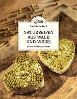 bokomslag Das kleine Buch: Naturseifen aus Wald und Wiese