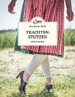 Ursula Wurm - Das kleine Buch: Trachtenstutzen selber machen, Inbunden