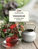 bokomslag Das kleine Buch: Teegenuss aus Früchten, Blüten und Blättern
