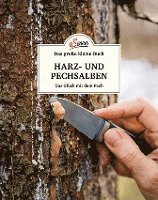 Karin Buchart - Das große kleine Buch: Harz- und Pechsalben, Inbunden
