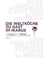 Die Weltköche zu Gast im Ikarus