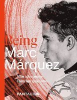 bokomslag Being Marc Márquez