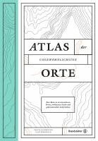 bokomslag Atlas der ungewöhnlichsten Orte