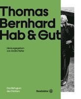 bokomslag Thomas Bernhard - Hab & Gut