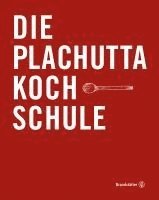 bokomslag Die Plachutta Kochschule